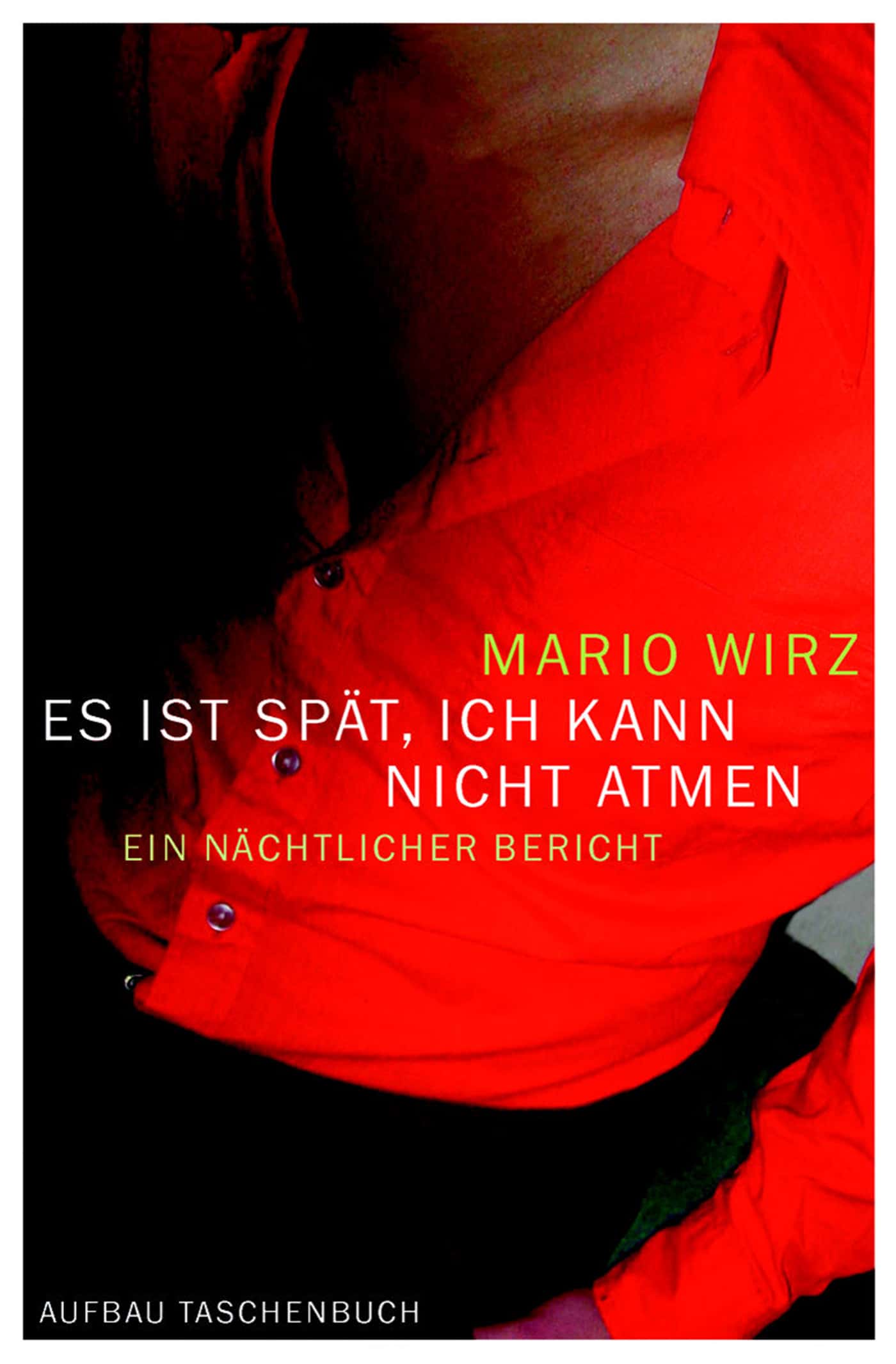 Manchmal Konnte Ich Vor Angst Nicht Atmen Es ist spät, ich kann nicht atmen | Mario Wirz | Aufbau Tas