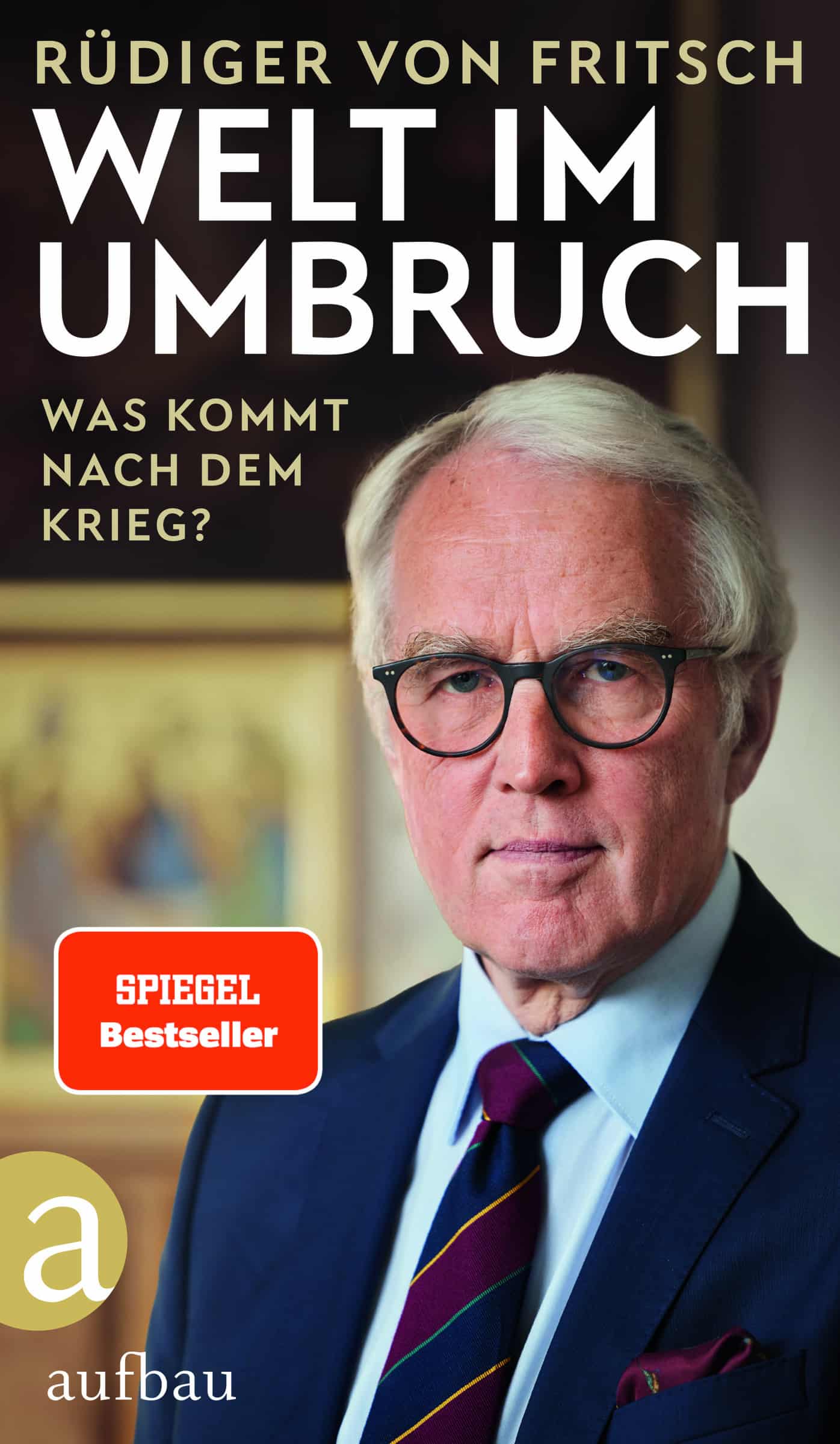 Welt im Umbruch was kommt nach dem Krieg? Rüdiger von