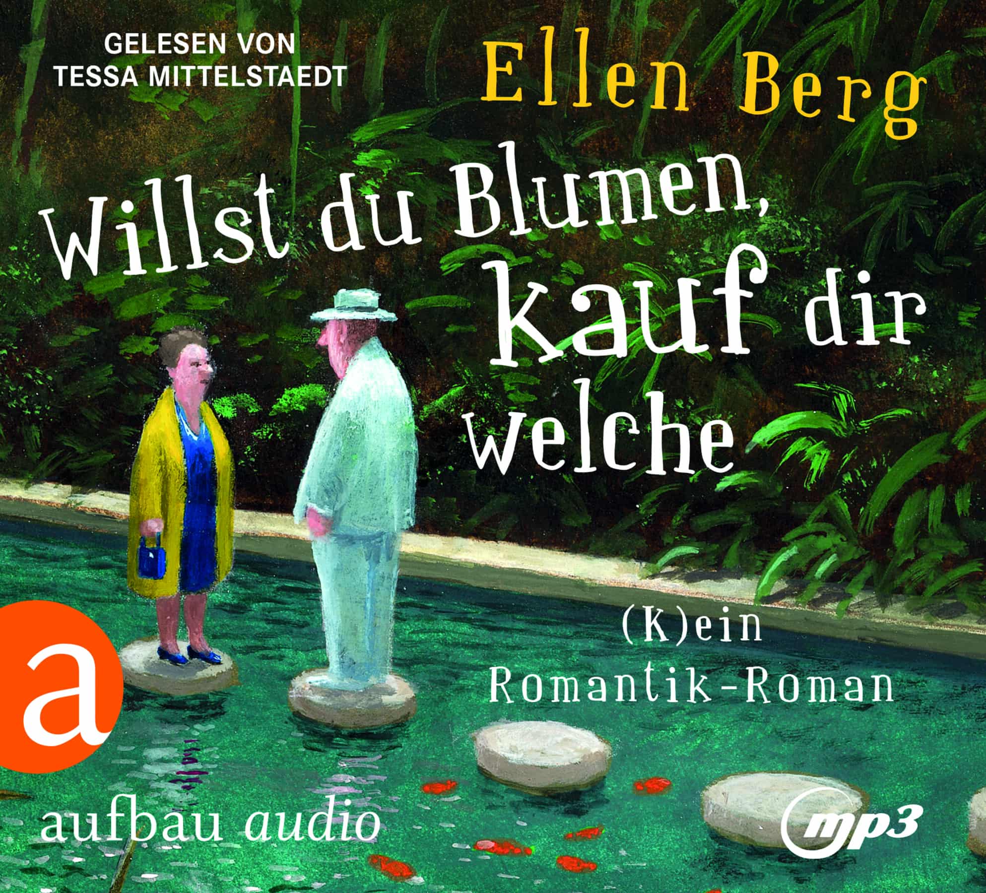Willst du Blumen, kauf dir welche | Ellen Berg | Aufbau Audi