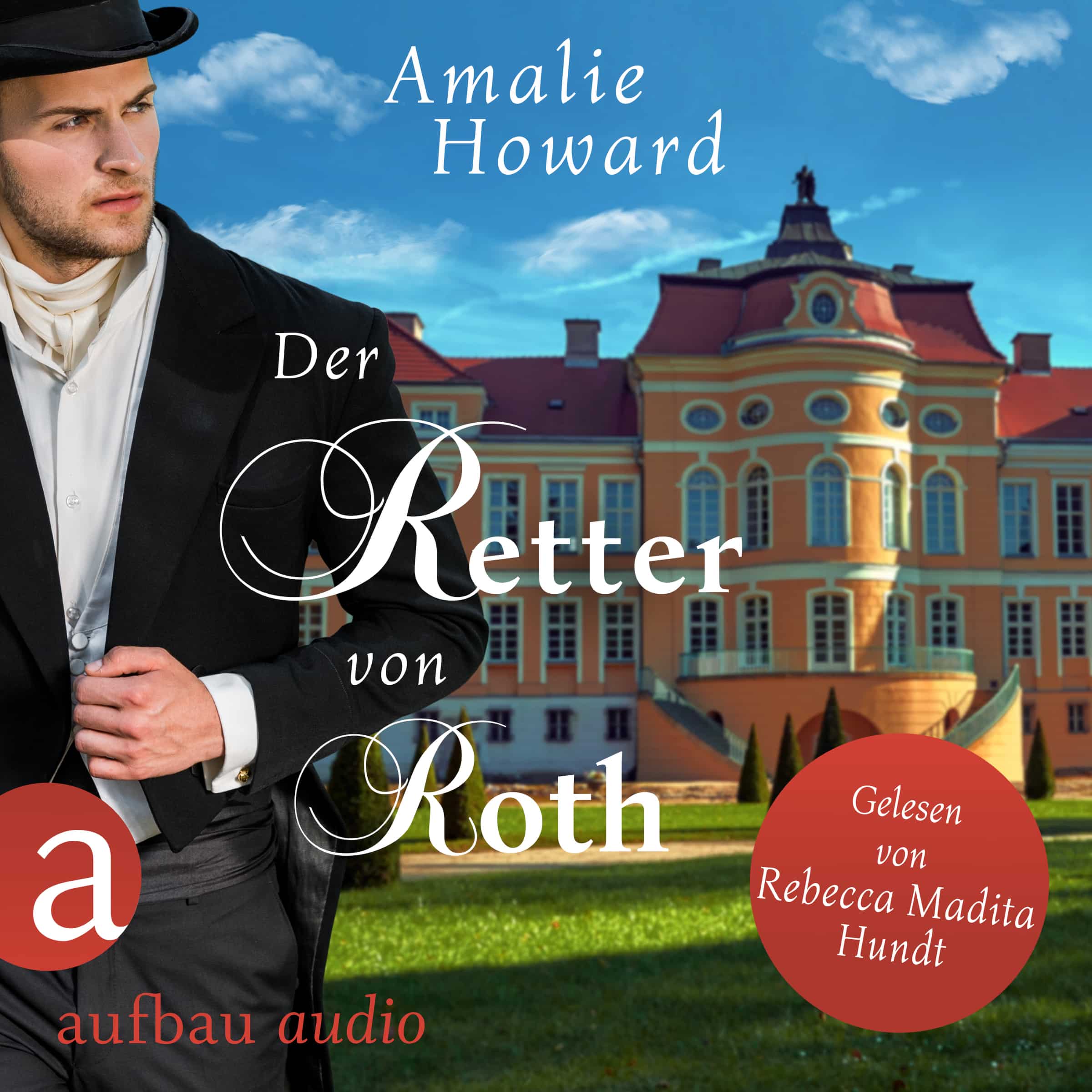 Der Retter Von William M Harg Der Retter von Roth | Amalie Howard | Aufbau Audio