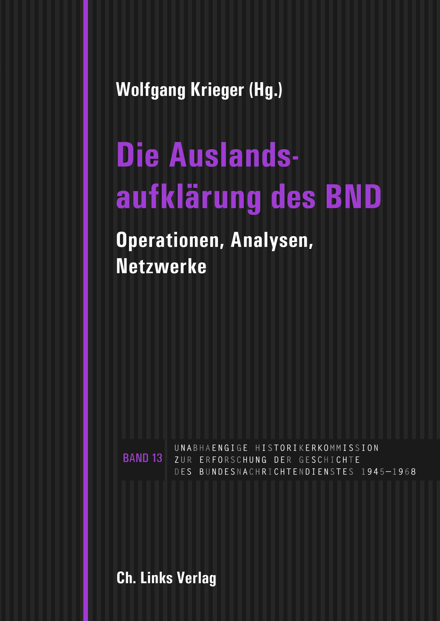 Die Auslandsaufklärung des BND | | Ch. Links Verlag