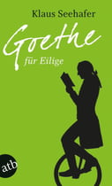 Goethe für Eilige