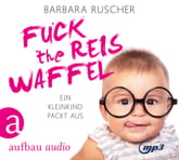 Fuck the Reiswaffel