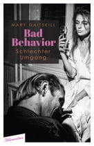 Bad Behavior. Schlechter Umgang