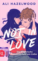 Not in Love – Die trügerische Abwesenheit von Liebe