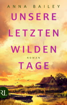 Unsere letzten wilden Tage