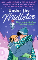 Under the Mistletoe – Die zwangsläufige Zeit der Liebe