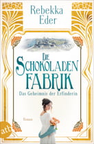 Die Schokoladenfabrik – Das Geheimnis der Erfinderin