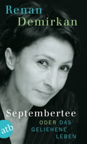 Septembertee oder Das geliehene Leben