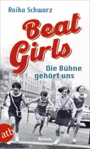 Beat Girls – Die Bühne gehört uns