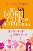 Der Mordclub von Shaftesbury – Eine Tote bleibt selten allein 