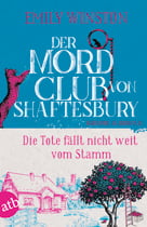 Der Mordclub von Shaftesbury – Die Tote fällt nicht weit vom Stamm