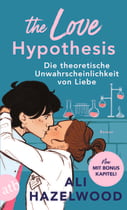 The Love Hypothesis – Die theoretische Unwahrscheinlichkeit von Liebe