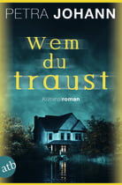 Wem du traust