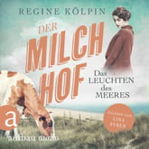 Der Milchhof – Das Leuchten des Meeres