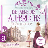 Die Zeit der Frauen – Die Jahre des Aufbruchs