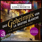 Das Geheimnis von La Bastide Blanche