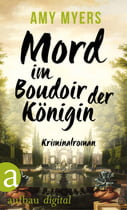 Mord im Boudoir der Königin