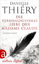 Die verhängnisvolle Liebe der Madame Claude