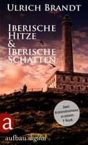 Iberische Hitze &amp; Iberische Schatten