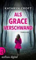 Als Grace verschwand