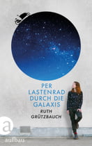 Per Lastenrad durch die Galaxis 