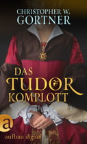 Das Tudor Komplott