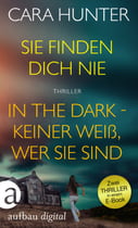 Sie finden dich nie &amp; In the Dark - Keiner weiß, wer sie sind