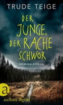 Der Junge, der Rache schwor