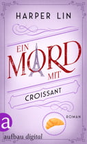 Ein Mord mit Croissant 