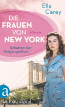 Die Frauen von New York – Schatten der Vergangenheit