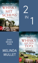 Whisky mit Schuss &amp; Ein Whisky auf den Tod