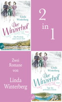 Der Winzerhof - Das Prickeln einer neuen Zeit &amp; Tage des perlenden Glücks