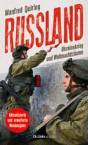 Russland – Ukrainekrieg und Weltmachtträume