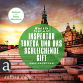 Inspektor Takeda und das schleichende Gift 