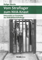 Vom Straflager zum NVA-Knast