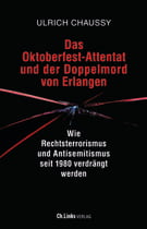 Das Oktoberfest-Attentat und der Doppelmord von Erlangen