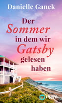Der Sommer, in dem wir Gatsby gelesen haben