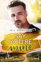 Say You&#039;re Mine
