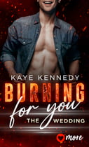 Burning for you – the wedding