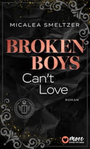 Broken Boys Can&#039;t Love
