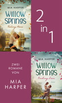 Willow Springs - Feeling Home &amp; Finding Love