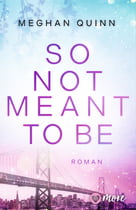 So Not Meant To Be