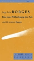 Eine neue Widerlegung der Zeit und 66 andere Essays