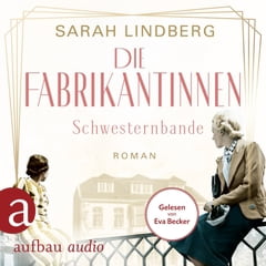 Sarah Lindberg, Die Fabrikantinnen, Audio Cover