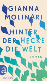 Gianna_Molinari_Hinter_der_Hecke_die_Welt_Cover