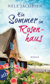 Ein Sommer im Rosenhaus