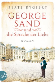 George Sand und die Sprache der Liebe