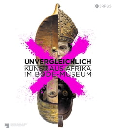 Unvergleichlich. Kunst aus Afrika im Bode-Museum