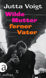 Wilde Mutter, ferner Vater